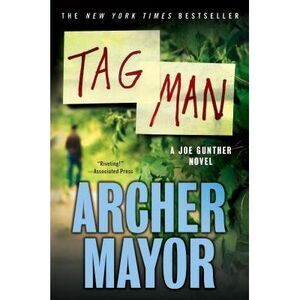 Tag Man -- Archer Mayor
